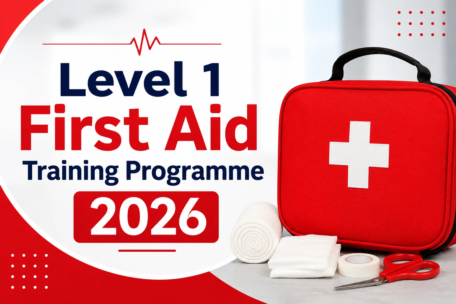 Level 1 First Aid Training Programme 2026